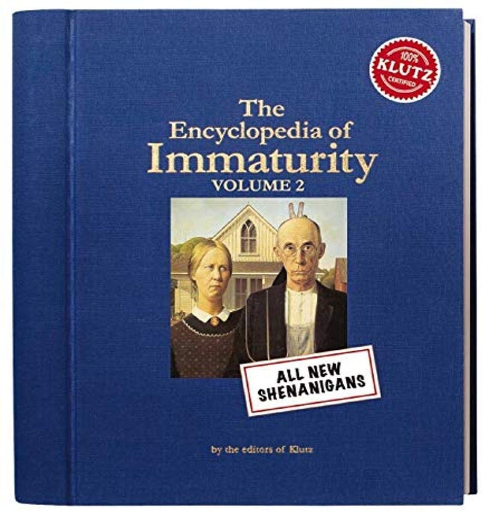 Klutz The Encyclopedia of Immaturity: Volume 2 Book ,8" Length x 1.5" Width x 9" Height