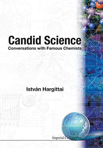 Candid Science: Conversations with Famous Chemists