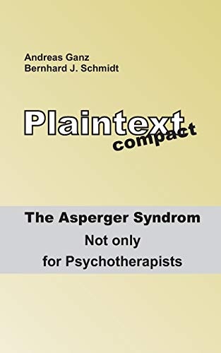 Plaintext compact. The Asperger Syndrome: Not only for Psychotherapists
