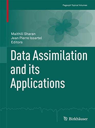 Data Assimilation and its Applications (Pageoph Topical Volumes)