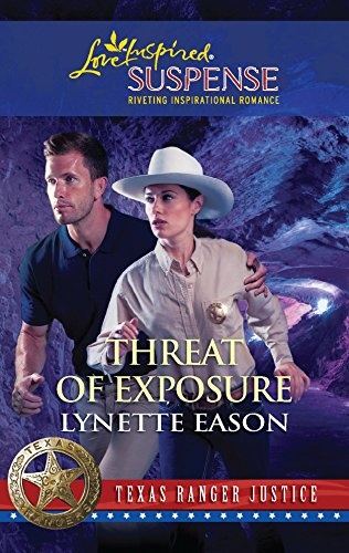 Threat of Exposure (Texas Ranger Justice) (Love Inspired Suspense)