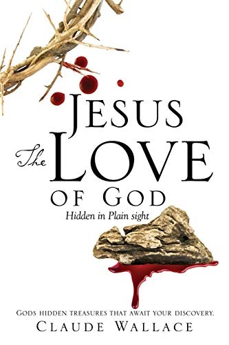 Jesus The Love of God