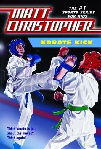 Karate Kick (Matt Christopher Sports Fiction)