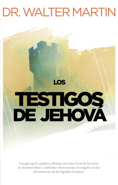 Los testigos de Jehová (Spanish Edition)