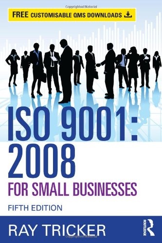 ISO 9001:2008 for Small Businesses