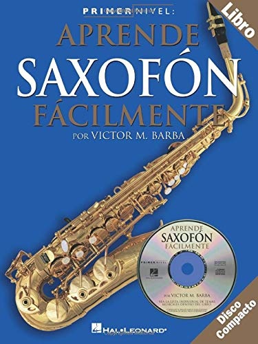 Primer Nivel: Aprende Saxofonfacilmente