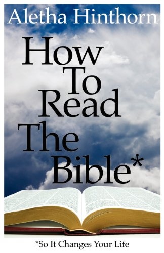 How to Read the Bible So It Changes Your Life