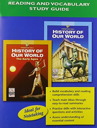 Prentice Hall History of Our World Reading and Vocabulary Study Guide 2005c