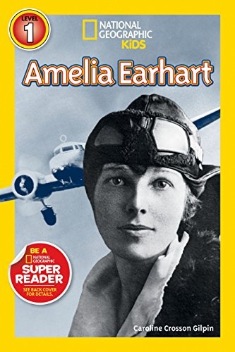 National Geographic Readers: Amelia Earhart (Readers Bios)