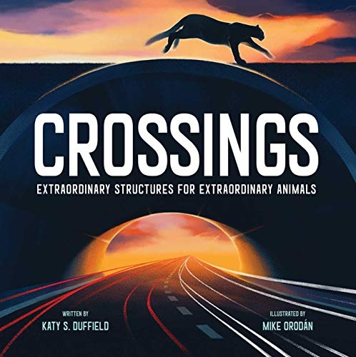 Crossings: Extraordinary Structures for Extraordinary Animals ...