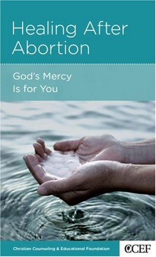 Healing after Abortion: God's Mercy Is for You