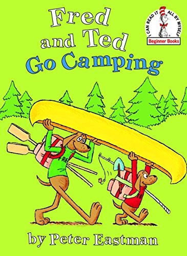 Fred and Ted Go Camping (Beginner Books(R))