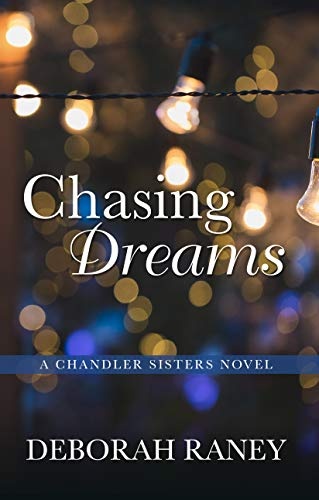 Chasing Dreams (A Chandler Sisters Novel (2))