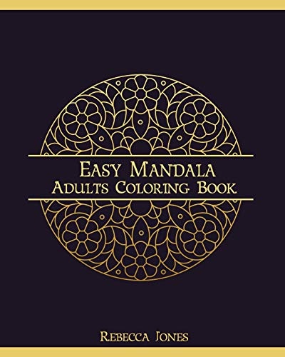 Easy mandala adults coloring book: Mandalas Coloring Book for adults, beginner, and Seniors. One-sided illustrations of 35 mandalas flower pattern to color enjoyable.