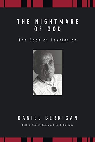 The Nightmare of God: The Book of Revelation (Daniel Berrigan Reprint)