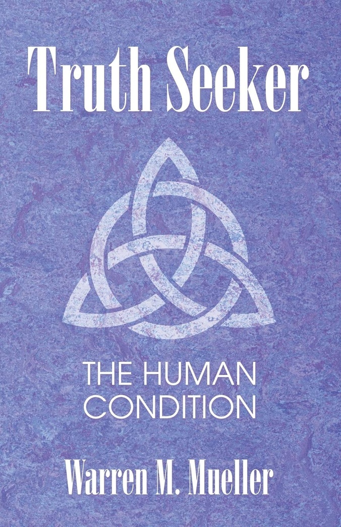 Truth Seeker: The Human Condition