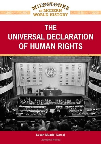 The Universal Declaration of Human Rights (Milestones in Modern World History)