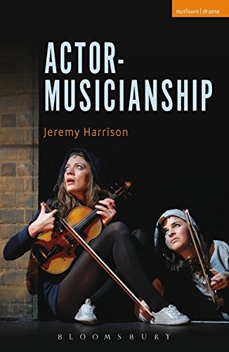 Actor-Musicianship (Performance Books)