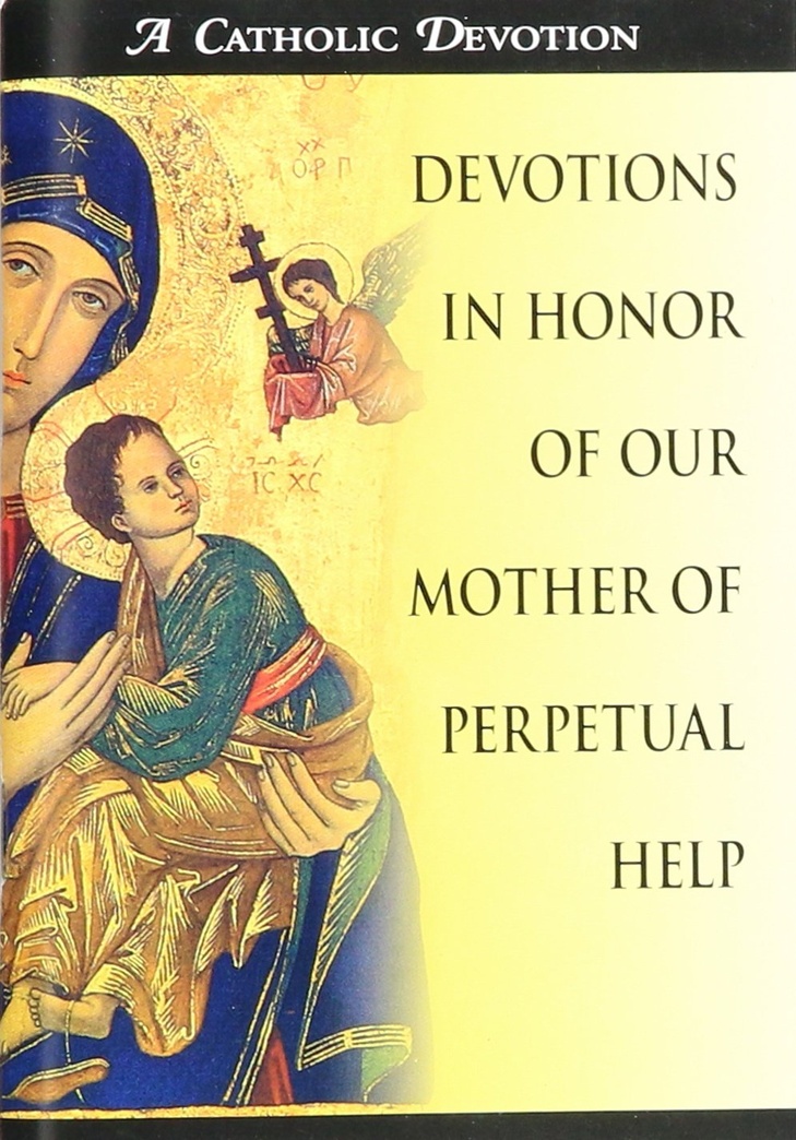 Devotions in Honor of Our Mother of Perpetual Help (Catholic Devotion)