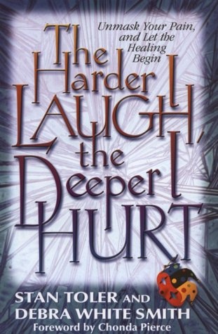 The Harder I Laugh, the Deeper I Hurt
