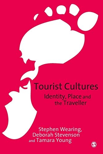 Tourist Cultures: Identity, Place and the Traveller