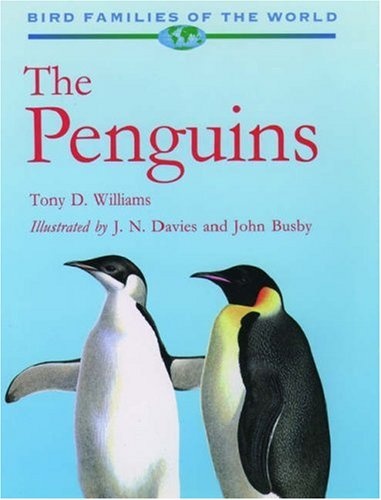 The Penguins: Spheniscidae (Bird Families of the World, No. 2)