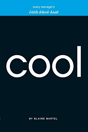 Every Teenager's Little Black Book on Cool (Little Black Books)