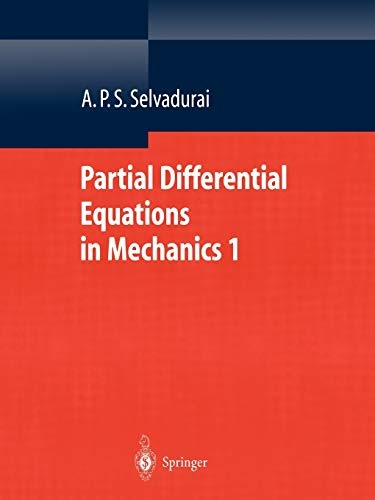 Partial Differential Equations in Mechanics 1: Fundamentals, Laplace's Equation, Diffusion Equation, Wave Equation