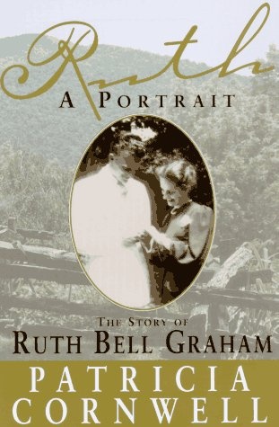 Ruth, A Portrait: The Story of Ruth Bell Graham