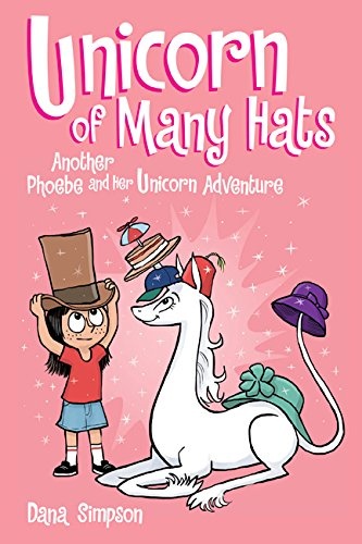 Unicorn of Many Hats (Volume 7) (Phoebe and Her Unicorn)