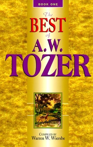 Best of A.W. Tozer, Book 1