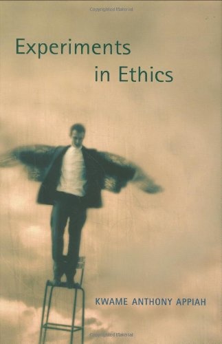 Experiments in Ethics (The Mary Flexner Lectures)