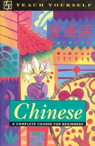 Teach Yourself Chinese Complete Course