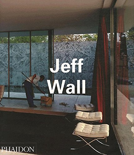 Jeff Wall (Phaidon Contemporary Artist Series)