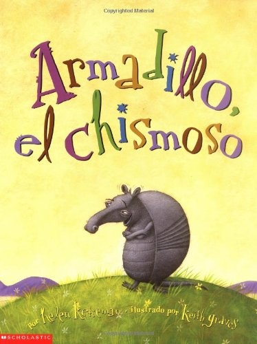 Armadillo Tattletale (armadillo, El Chimoso): Armadillo, El Chisomoso