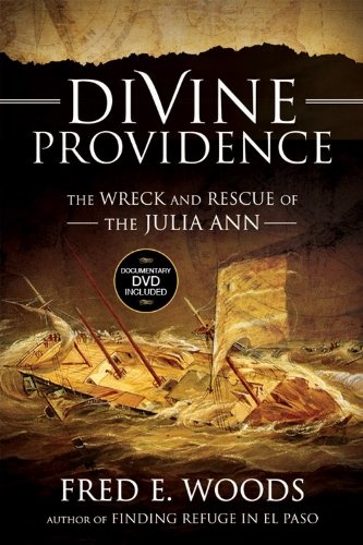 Divine Providence: The Wreck and Rescue of The Julia Ann (DVD Included)