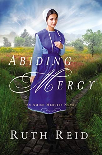Abiding Mercy (An Amish Mercies Novel)