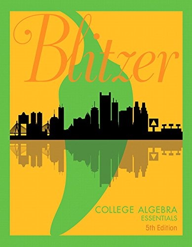 College Algebra Essentials Plus MyLab Math with Pearson eText -- Access Card Package (5th Edition)