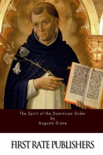 The Spirit of the Dominican Order