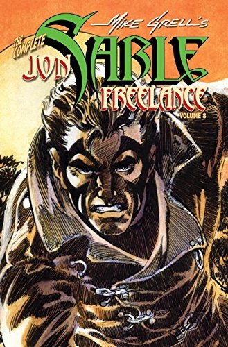 Complete Mike Grells Jon Sable, Freelance Volume 8 (v. 8)