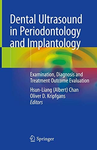 Dental Ultrasound in Periodontology and Implantology: Examination, Diagnosis and Treatment Outcome Evaluation