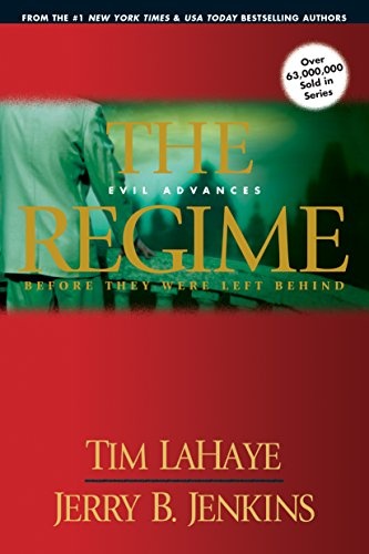 The Regime: Evil Advances (Before They Were Left Behind, Book 2)