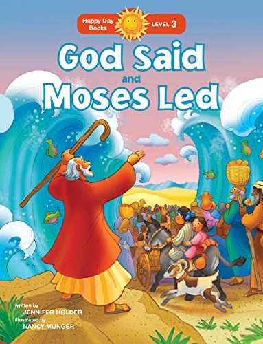 God Said and Moses Led (Happy Day)
