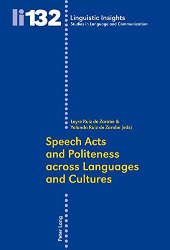 Speech Acts and Politeness across Languages and Cultures (Linguistic Insights)