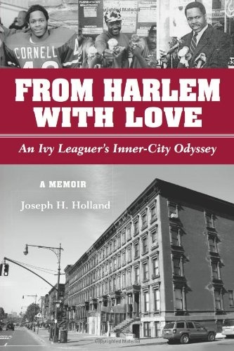 From Harlem with Love: An Ivy Leaguer's Inner City Odyssey