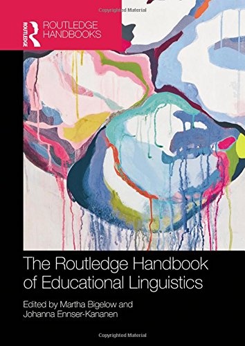 The Routledge Handbook of Educational Linguistics (Routledge Handbooks in Applied Linguistics)