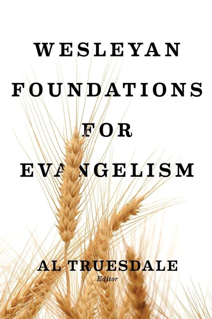Wesleyan Foundations for Evangelism