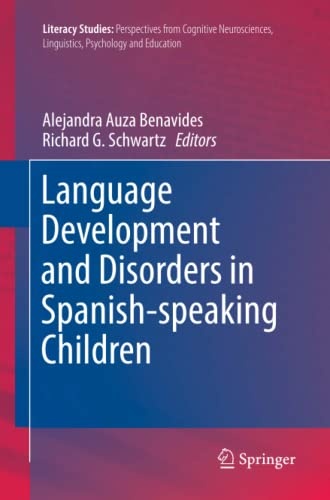 Language Development and Disorders in Spanish-speaking Children (Literacy Studies, 14)