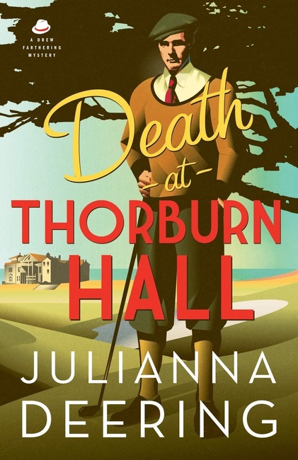 Death at Thorburn Hall (A Drew Farthering Mystery)