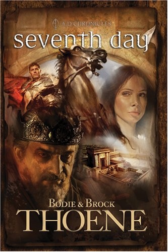 Seventh Day (A. D. Chronicles, Book 7)
